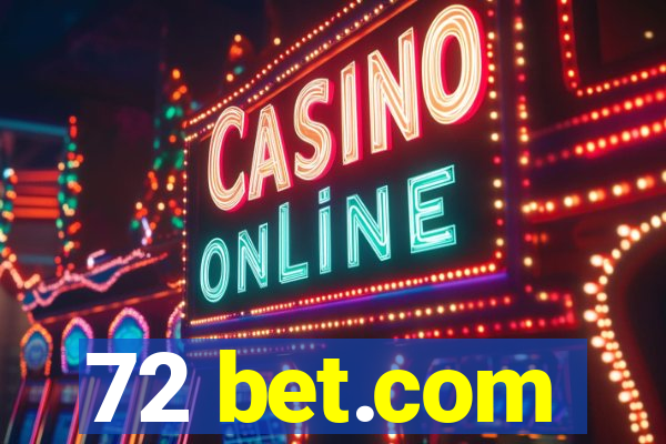 72 bet.com